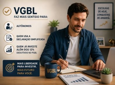 VGBL para autônomos, declaração simplificada e investimentos acima do limite dedutível do PGBL